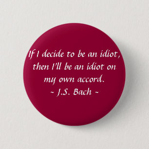 Lustige Komponist-Zitate - Bach Button