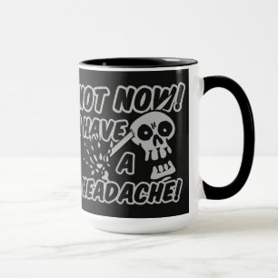 Lustige Kopfschmerzen-Schädel-Tassen Tasse
