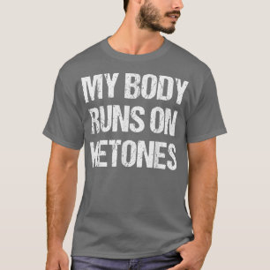 Lustige Körperfreude auf Ketones Diät Low Carb Ket T-Shirt