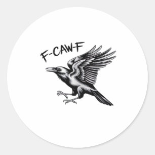 Lustige Krähe F-Caw-F Essential Minimal Sauber Runder Aufkleber