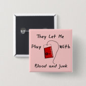 Lustige Krankenpflege-Studenten-Geschenke "Blut Button (Vorne & Hinten)