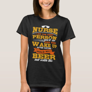 Lustige Krankenschwester, Bier trinkende Praktiker T-Shirt