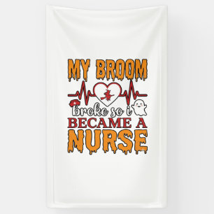 Lustige Krankenschwester Halloween Mein Besen brac Banner