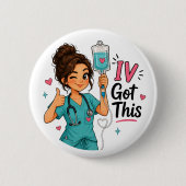 Lustige Krankenschwester IV Hab's Im Griff Button (Vorderseite)