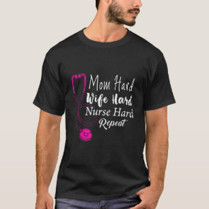 Lustige Krankenschwester Mutter Hart Ehefrau Har T-Shirt