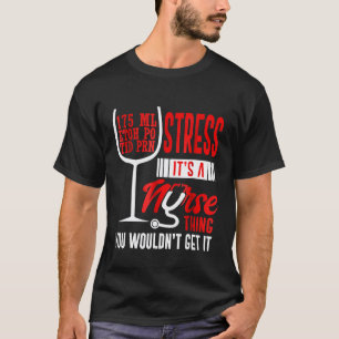 Lustige Krankenschwester Wein Rezept Pflege Studen T-Shirt