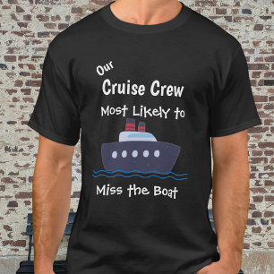 Lustige Kreuzfahrt  ''Das Boot verpassen'' Schwarz T-Shirt