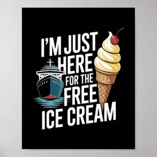 Lustige Kreuzfahrt Ich bin nur wegen des kostenlos Poster