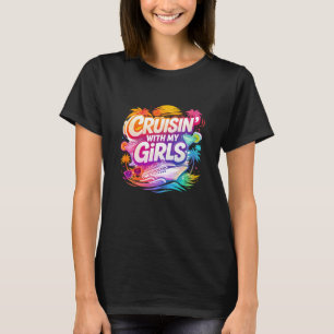 Lustige Kreuzfahrt mit meinen Mädels Kreuzfahrtsch T-Shirt