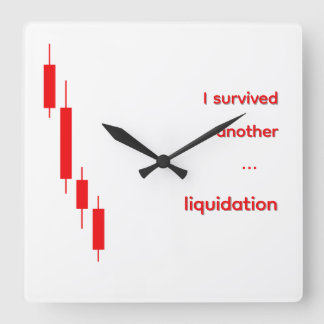 Lustige Krypto-"Ich habe die Liquidation überlebt" Quadratische Wanduhr