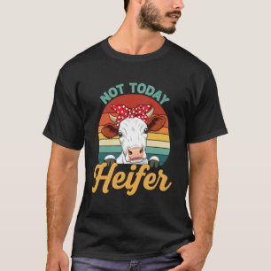 Lustige Kuh Nicht Heute Färse Retro-Bauernhof-Desi T-Shirt