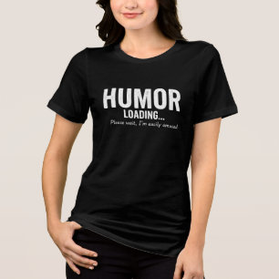 Lustige Lade Sarcastic Humor T Tri-Blend Shirt