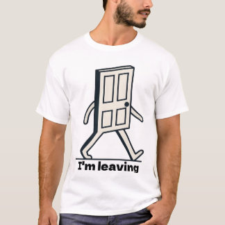 Lustige laufende Tür - Ich gehe Meme T-Shirt