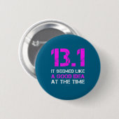 Lustige Laufshirts. 13,1 Lustiger Halbmarathon Button (Vorne & Hinten)