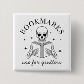 Lustige Lesezeichen sind für Aufgeber Bücherliebha Button (Vorderseite)