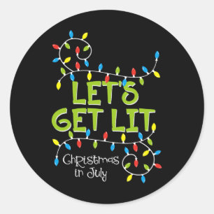Lustige Let's Get Lit Weihnachten im Juli Shirt So Runder Aufkleber