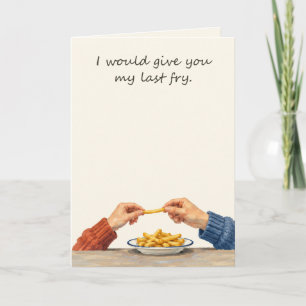 Lustige letzte Pommes Liebe Karte
