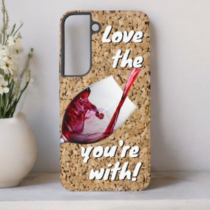 Lustige Liebe den Wein, mit dem du bist Nachricht Samsung Galaxy Hülle