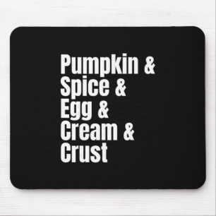 Lustige Liste der Zutaten für Kürbiskuchen zu Than Mousepad