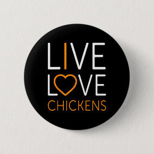 Lustige Live Love Hühner Grafik Frauen Männer Huhn Button