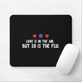 Lustige Luft So Grippe Valentinstag Mousepad (Mit Mouse)