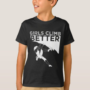 Lustige Mädchen klettern besser Geschenk Süße Boul T-Shirt
