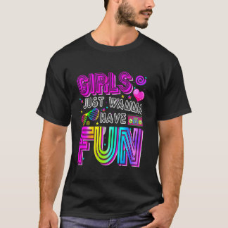 Lustige Mädchen wollen einfach nur Spaß haben Toll T-Shirt