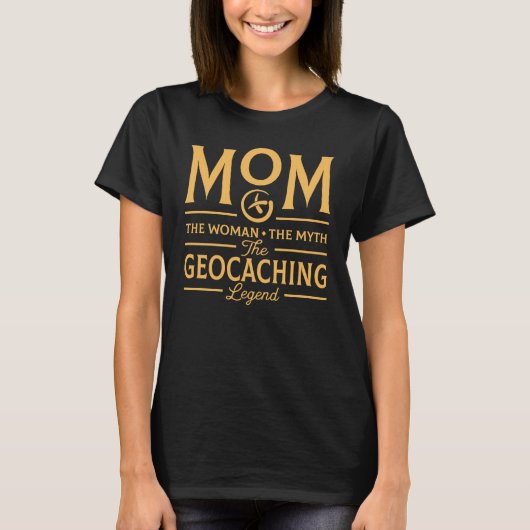 Lustige Mama die Geocaching Legende T-Shirt (Vorderseite)