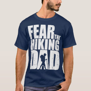Lustige Männer Angst vor dem wandernden Vater Camp T-Shirt