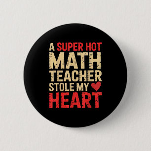 Lustige Mathe Eine superheiße Mathe-Lehrerin hat m Button