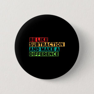 Lustige Mathe-Lehrer Mathe-Liebhaber Zitate Schüle Button