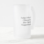 Lustige mattierte Glasbier-Tasse Mattglas Bierglas (VorderseiteRechts)