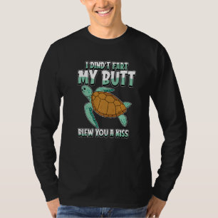 Lustige Meeresschildkröte  Ich Furzte Nicht Mein A T-Shirt
