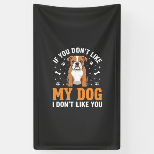 Lustige Mein Hund Bulldogge Zitat Banner