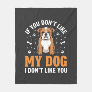 Lustige Mein Hund Bulldogge Zitat Fleecedecke