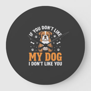 Lustige Mein Hund Bulldogge Zitat Große Wanduhr