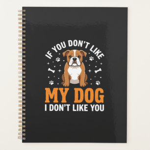Lustige Mein Hund Bulldogge Zitat Planer