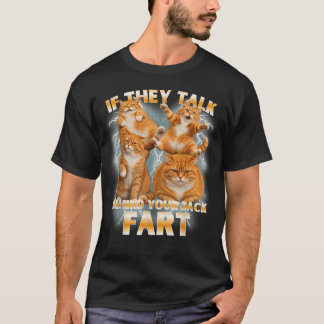 Lustige Meme-Katze Wenn Sie Hinter Ihrem Rücken Re T-Shirt