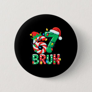 Lustige Meme-Spruch 7 Nummer 6 7 Sechs Sieben Weih Button