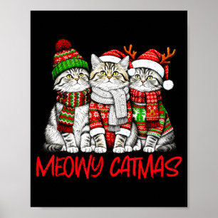 Lustige Meowy Catmas Weihnachten Katzen hässliches Poster