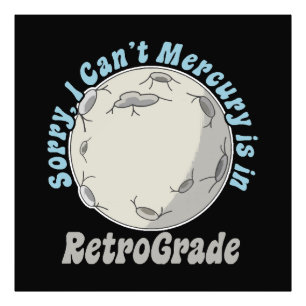 Lustige Merkur-Retrograde Fotodruck
