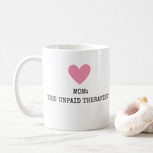 Lustige moderne Mutter Therapeutin Muttertag Chic Kaffeetasse (Mit Donut)