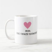 Lustige moderne Mutter Therapeutin Muttertag Chic Kaffeetasse (Links)