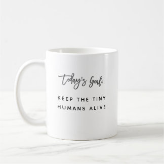 Lustige moderne schicke Mutter-Mutter-Spruch-Ziele Kaffeetasse