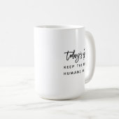 Lustige moderne schicke Mutter-Mutter-Spruch Ziele Kaffeetasse (VorderseiteRechts)