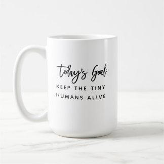 Lustige moderne schicke Mutter-Mutter-Spruch Ziele Kaffeetasse