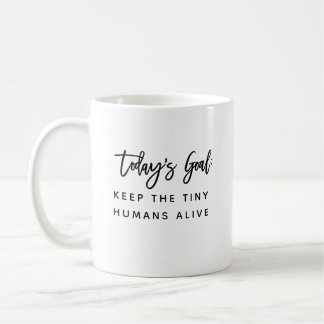 Lustige moderne schicke Mutter-Spruch Ziele Zitat Kaffeetasse