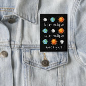 Lustige Mond-Sonnenfinsternis-Apokalypse Button (Insitu)