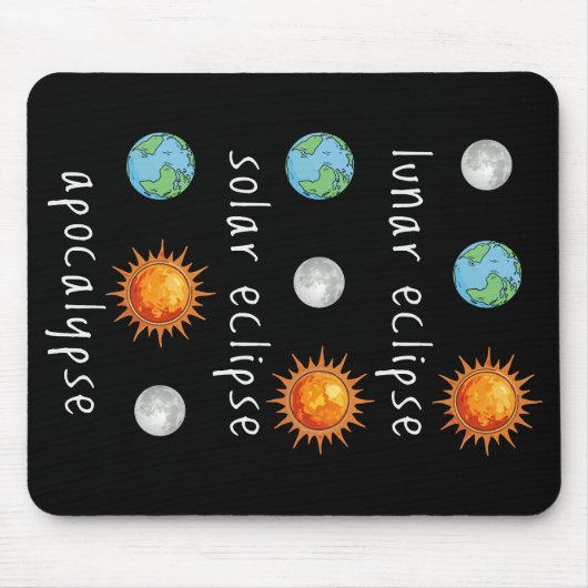 Lustige Mond-Sonnenfinsternis-Apokalypse Mousepad (Vorne)