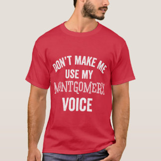 Lustige Montgomery-Stimme Alabama Lauter Akzent Sü T-Shirt